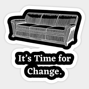 It's Time for Change! Sticker